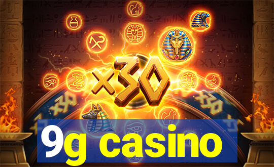 9g casino